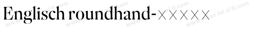 Englisch roundhand字体转换